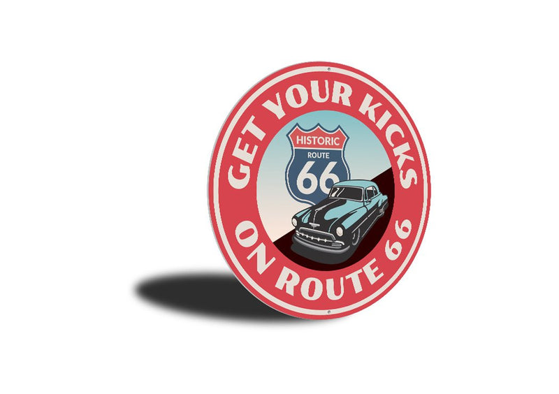 Get Your Kicks on Historic Route 66 Sign
