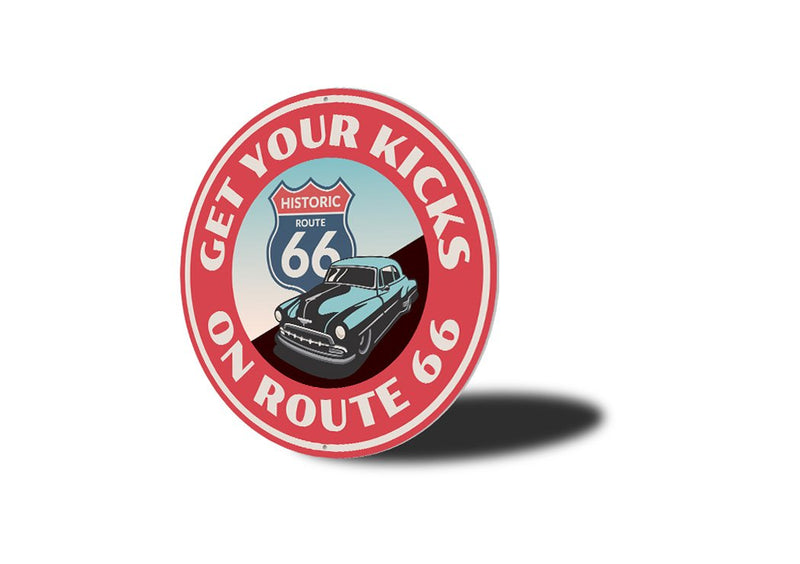 Get Your Kicks on Historic Route 66 Sign