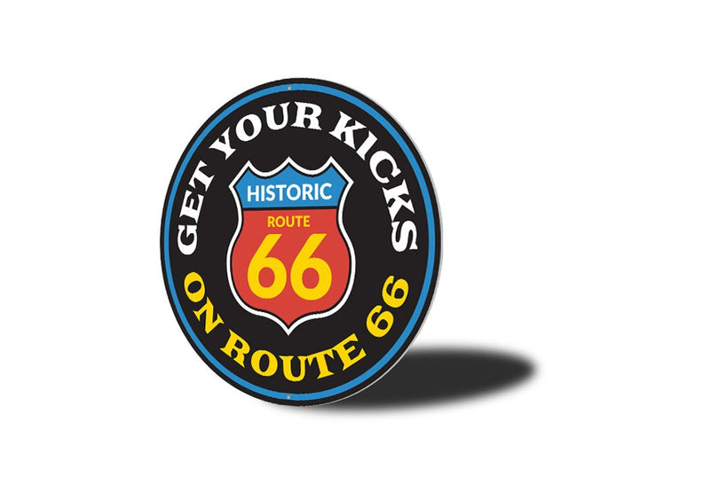 Get Your Kicks on Route 66 Sign