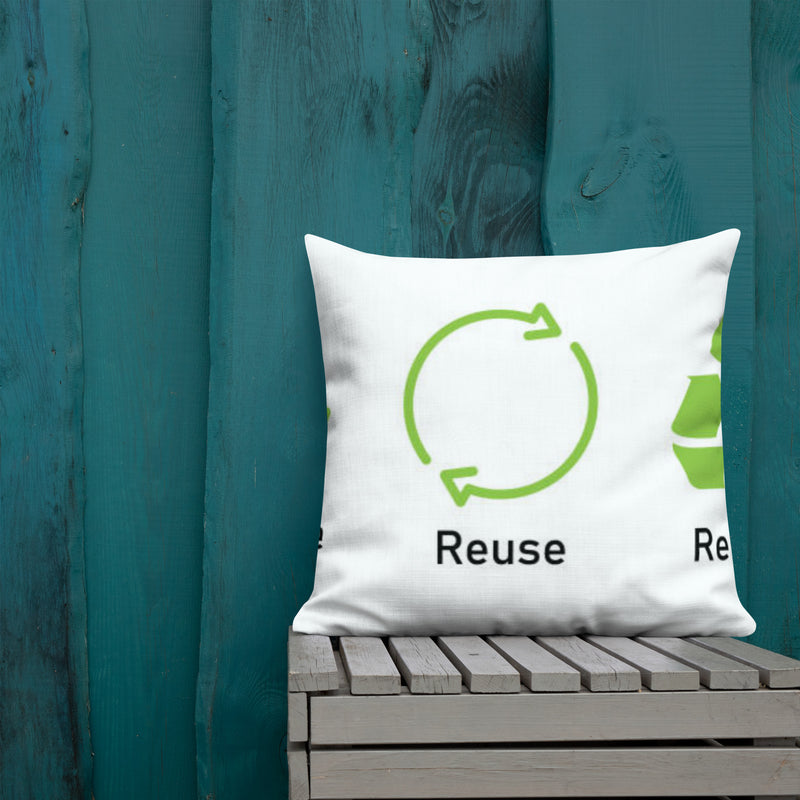 Reduce Reuse Recycle Premium Pillow